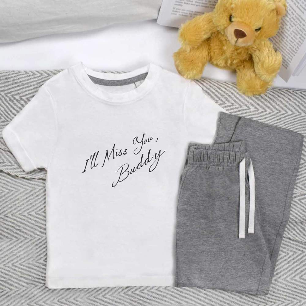 'I'll Miss You Buddy' Kids Nightwear / Pyjama Set (KP052978)
