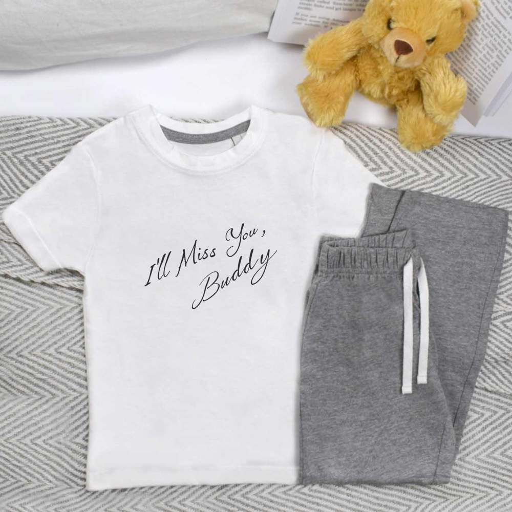 'I'll Miss You Buddy' Kids Nightwear / Pyjama Set (KP052978)